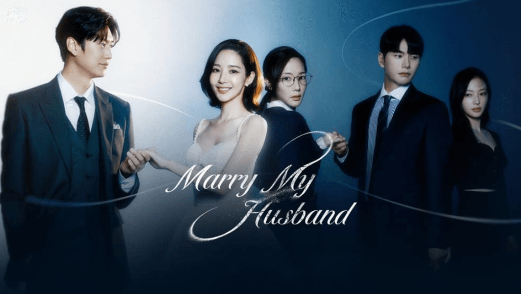 Marry My Husband Kdrama (2024) – A Flawed Yet Entertaining Revenge Drama