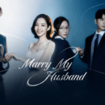 Marry My Husband Kdrama (2024) – A Flawed Yet Entertaining Revenge Drama